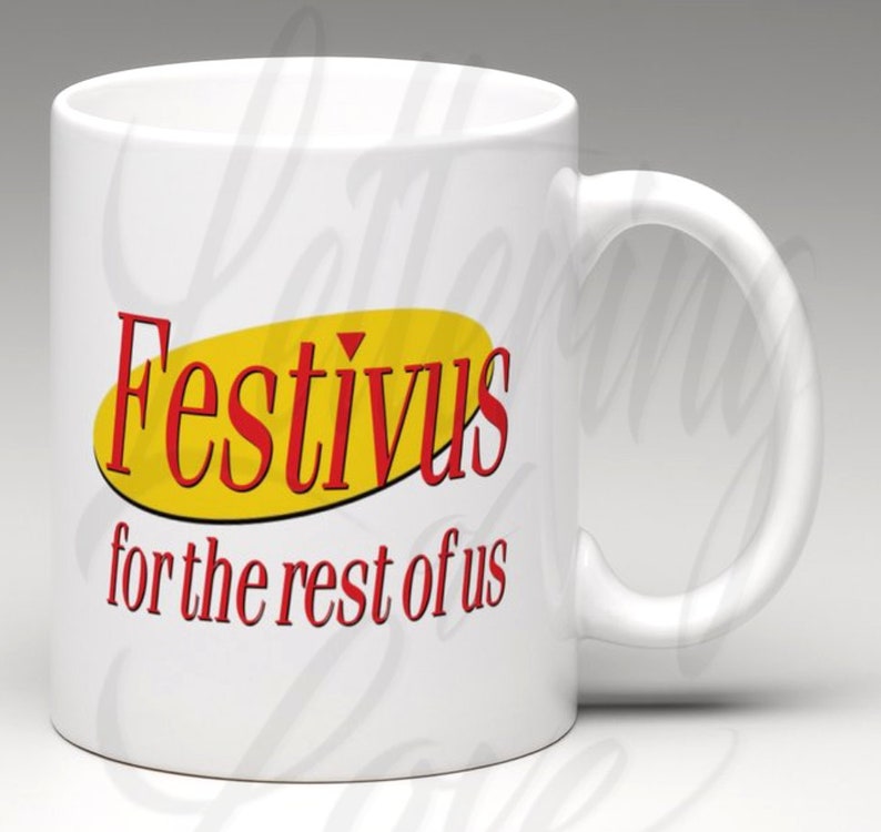 Seinfeld Inspired "Festivus for the rest of us" 11 oz. Mug ⎪ White Coffee/Tea Mug ⎪ Coffee Mug ⎪ Mocha Joe's | Latte Larry | Seinfeld Yellow