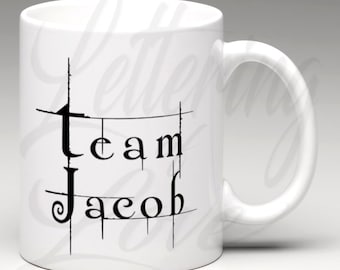 Twilight Inspired "Team Jacob" Coffee Mug | Personalized Coffee Mug | Custom Quote Mug | Custom Design Mugs | Twlilight Mug | Edward Jacob