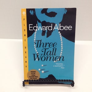 SCRIPT - Three Tall Women : a Play in Two Acts by Edward Albee