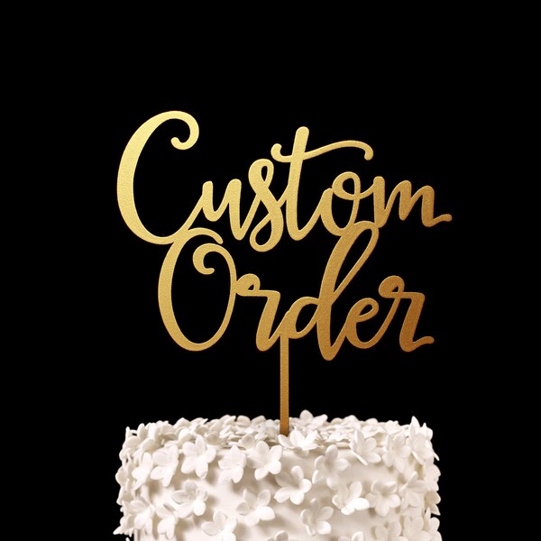 Custom Cake Topper - Keepsake Custom Wedding Cake Toppers