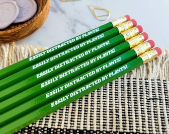 Set of 6 no. 2 pencils, easily distracted by plants, green pencil, pack of 6 funny pencils, plant lovers gift, great gift, funny pencils.