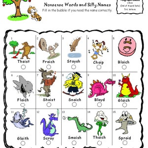 May include: A worksheet with 15 colorful illustrations of animals and a bubble next to each. The worksheet is titled "Nonsense Words and Silly Names" and instructs the user to fill in the bubble if they read the name correctly. The worksheet is part of a larger set of word lists.