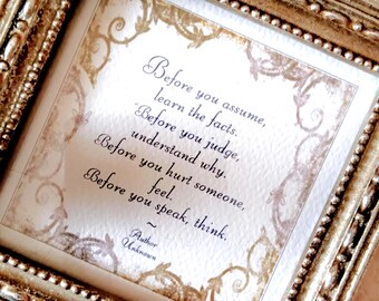 Before You Assume wisdom verse framed - Swirly grunge border - Pain Mistake avoidance gift