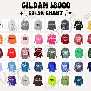 May include: Color chart for Gildan 18000 sweatshirts, showing a variety of colors including white, ash, heather, sport grey, charcoal, dark heather, black, gold, safety orange, orange, light pink, safety pink, heliconia, antique cherry red, heather sport scarlet red, cardinal red, maroon, red, heather sport dark maroon, garnet, military green, heather sport dark green, irish green, forest green, light blue, carolina blue, sapphire, indigo, royal, heather sport royal, heather sport dark navy, navy, purple, sand, dark chocolate, safety green, kiwi, and legion blue.