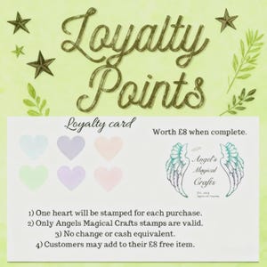 May include: A loyalty card with pastel heart shapes and the text "Loyalty Points." The card is worth &pound;8 when complete and features the "Angel's Magical Crafts" logo with angel wings. Instructions are listed below the card.