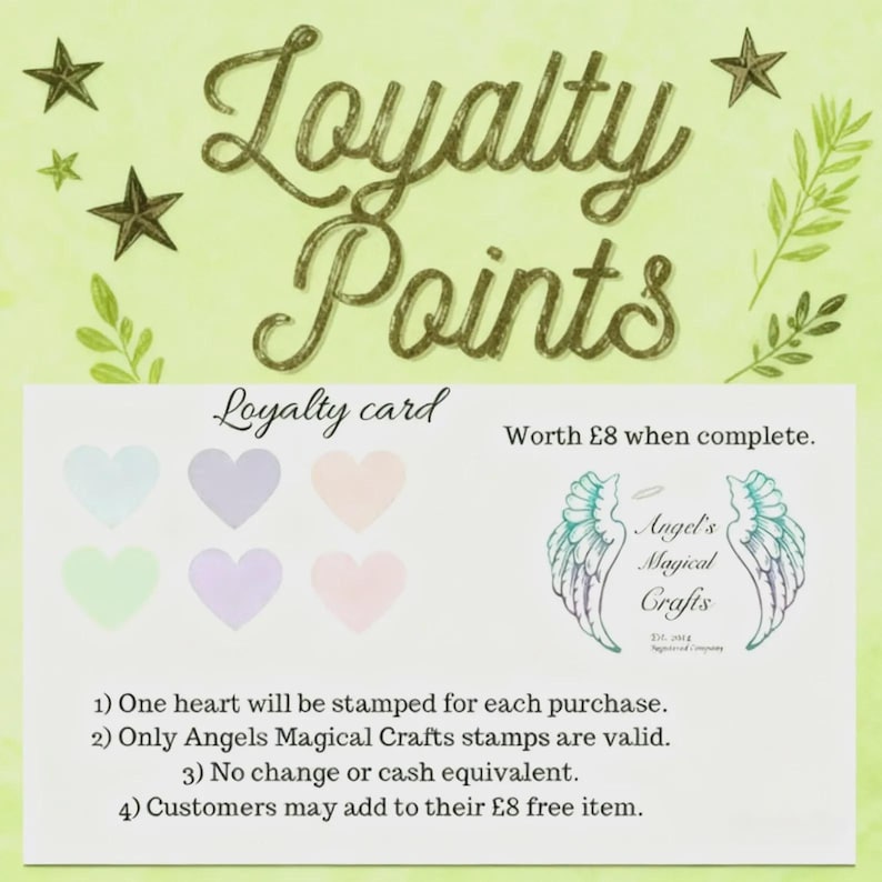 May include: A loyalty card with pastel heart shapes and the text "Loyalty Points." The card is worth &pound;8 when complete and features the "Angel's Magical Crafts" logo with angel wings. Instructions are listed below the card.