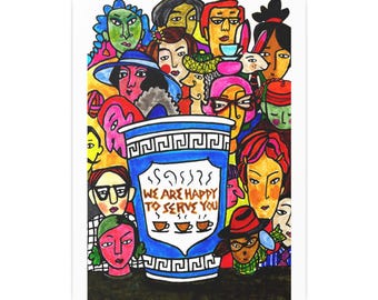Happy to Serve You Satin Art Print | Independent Female Artist Wall Art | NYC Coffee Cup | Support Small Business
