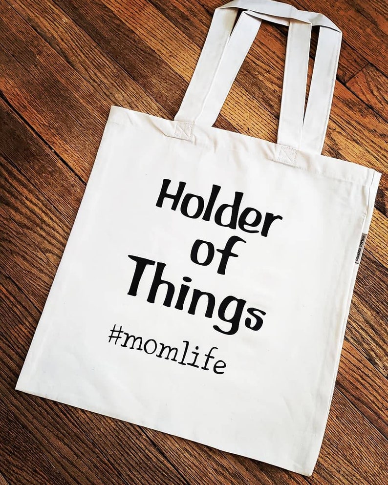 Reusable tote bag,momlife,reusable bag,organic bag,holder of things mom gift,shopping bag,mom life,bag,mom bagmother gift