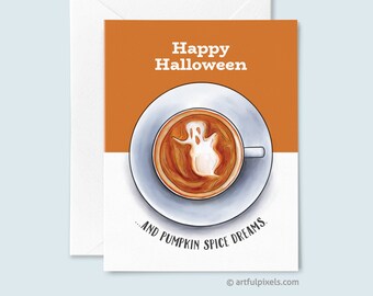 May include: A greeting card with an orange background and a white coffee cup with a ghost-shaped latte art. The text on the card reads "Happy Halloween... and pumpkin spice dreams."