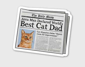 Orange Tabby Best Cat Dad Matte Sticker 3.5", Funny Cat Newspaper, Ginger Kitten, Unique Fathers Day Gift for Dad, Orange Cat Lover Artwork
