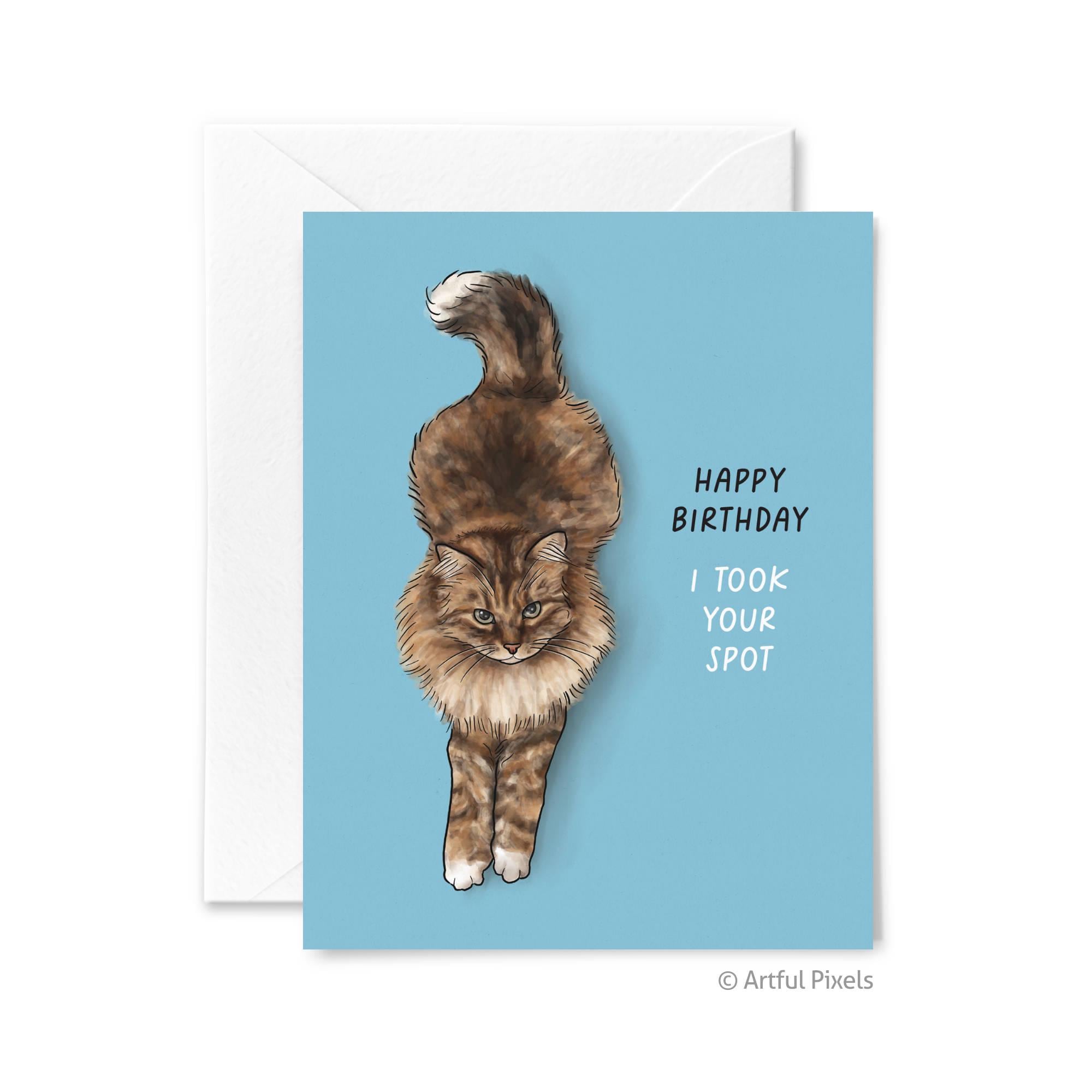 Funny Cat Birthday Card, Brown Tabby Cat Card, Cat Took Your Spot, MaineCoon Cat Lover Greeting Card, Birthday Gift for Her, Gift for Him