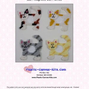 Puede incluir: Cuatro marcos magnéticos de gato hechos a mano en varios colores. Los gatos están hechos de lona de plástico y tienen un círculo blanco en el centro. El texto "0294 Magnetic Cat Frames" está en la parte superior. El sitio web Plastic-Canvas-Kits.com está en la parte inferior.
