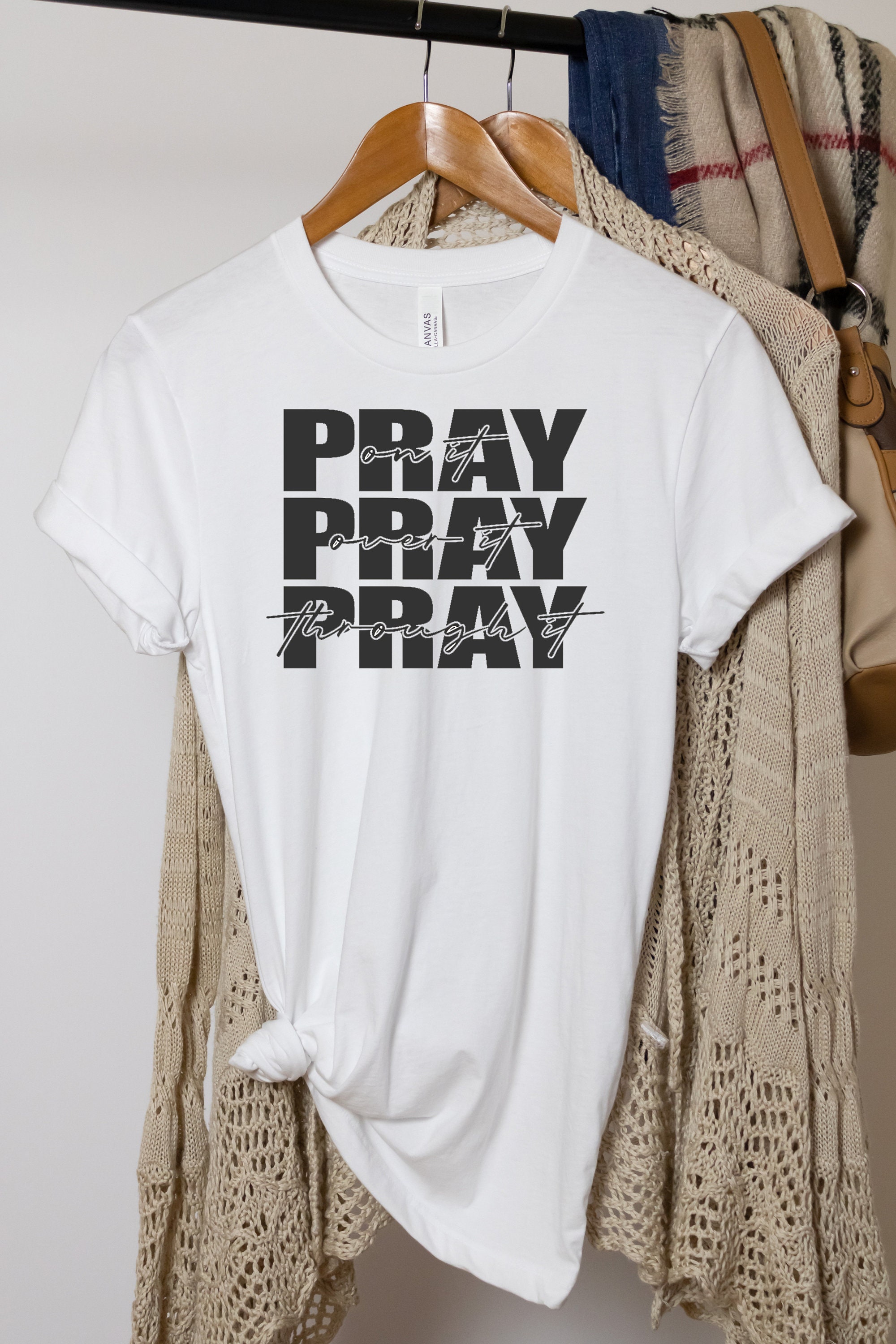 Pray on It Pray Over It Pray Through It Tshirt L Pray Etsy