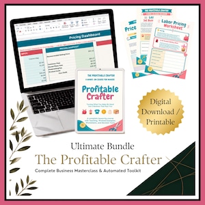 May include: A digital bundle titled The Profitable Crafter featuring a laptop displaying a pricing dashboard, a tablet showing course materials, and printed worksheets. The text includes Digital Download / Printable and business masterclass details.