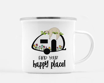 Find Your Happy Place Sloth Camping Mug for the lazy camping mornings, T@B Teardrop Camper, Sloth Camping Mug, Teardrop Camping