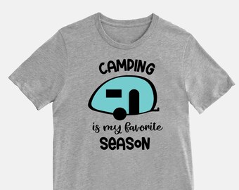 Camping is my Favorite Season Camping Shirt, T@B Teardrop Camper, T@B Camper, Teardrop Camping Shirt