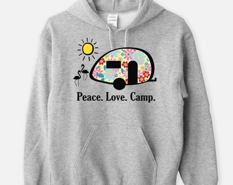 Peace Love Camp Pullover Hoodie - Camping Sweatshirt - T@B Teardrop Camper - Camping Sweatshirt - Nucamp