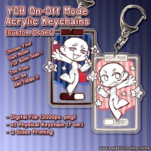 YCH On-Off Mode Acrylic Keychains - Choose Your Own Poses ! [CUSTOM ORDER]