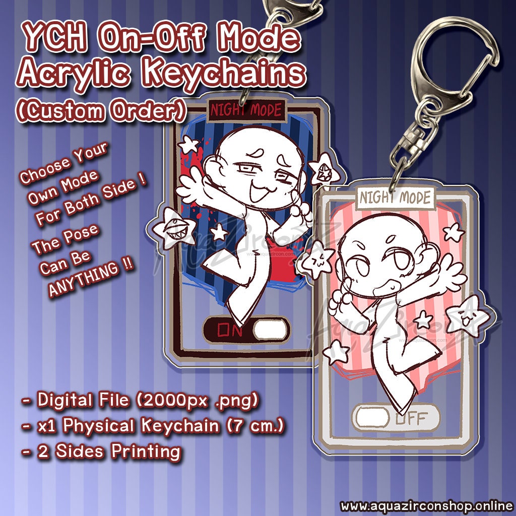 YCH On-Off Mode Acrylic Keychains - Choose Your Own Poses ! [CUSTOM ORDER]