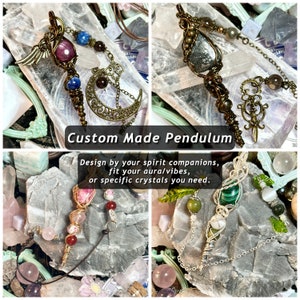 May include: Four custom-made pendulums with different crystal combinations and wire wrapping styles. The pendulums are displayed on various surfaces, including rocks and crystals. The text "Custom Made Pendulum" is displayed in the center of the image. The text below reads "Design by your spirit companions, fit your aura/vibes, or specific crystals you need."