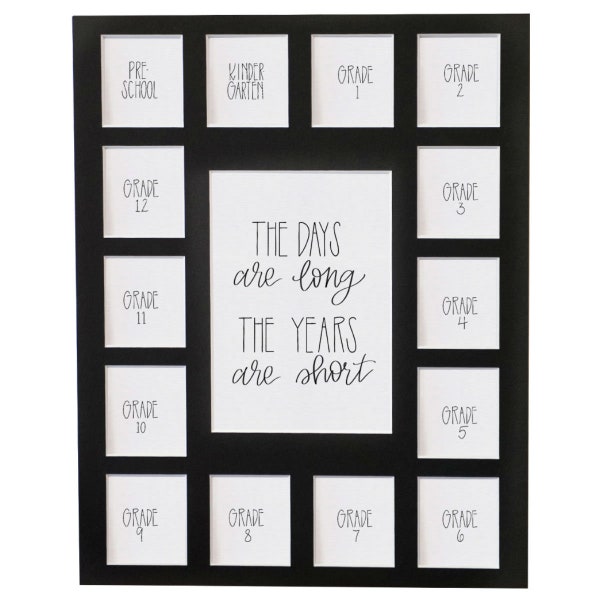 Days are Long, Years are Short, 11x14 Photo Picture Mat, 1 Preschool-12, 15 Openings, Mat Only, Frame Not Included