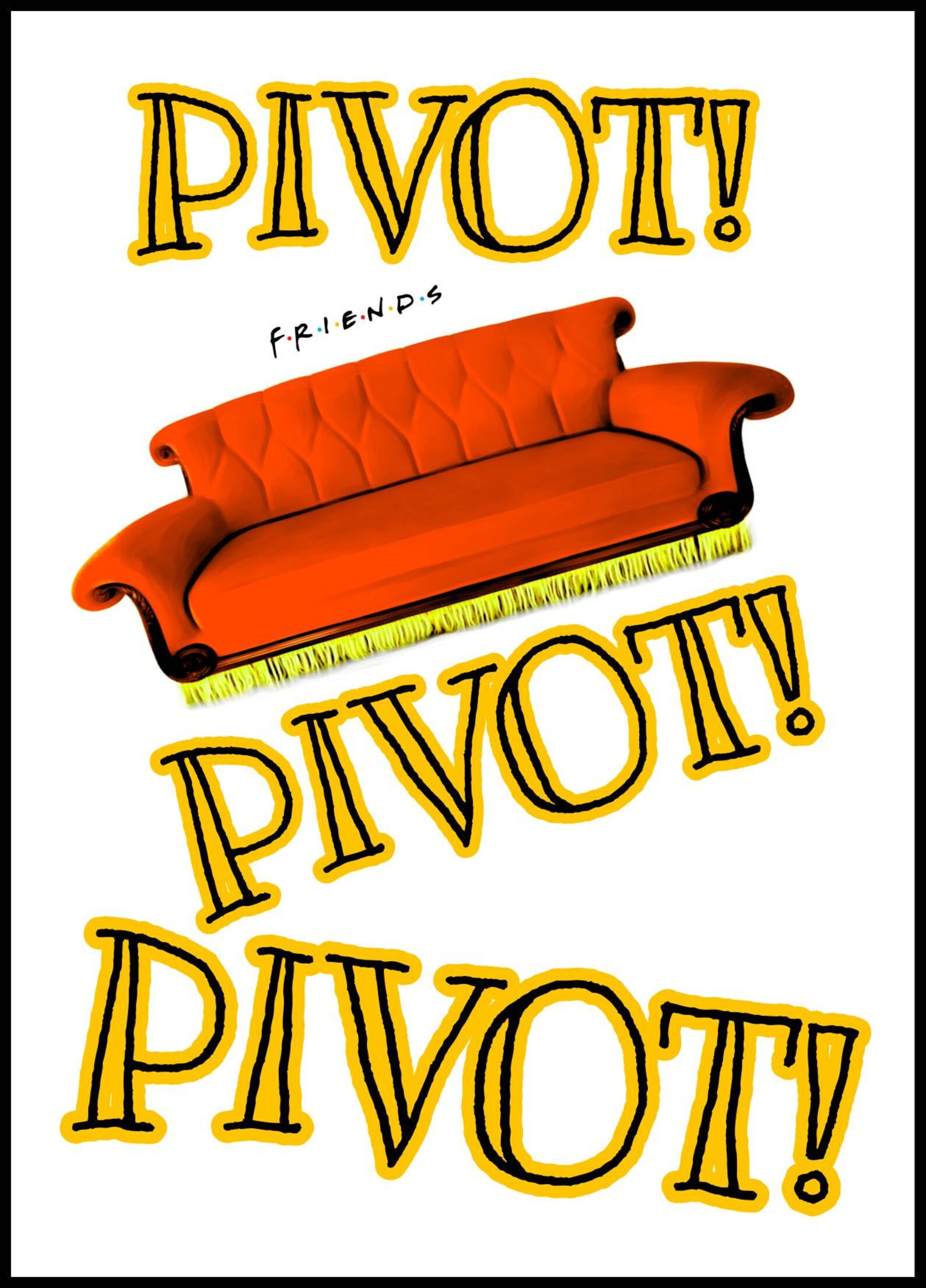 Friends Pivot Poster Etsy