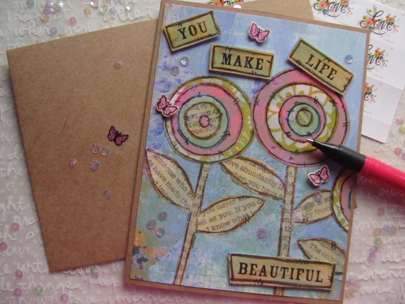 Beautiful Life Card Handmade for You Beautiful You Card You Make Life Handcrafted Card Floral Collage Card Thinking of You Card