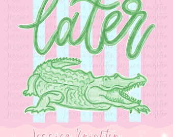 Everyday Later Gator PNG Diseño Digital Girly Trendy Kid Diseño Mujer Rosa Preppy Prep Estampado Verano Bahía Costero Acuarela Tendencia Rayas