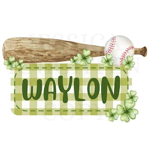 May include: A green and white checkered sign with the name "WAYLON" in green letters. A wooden baseball bat and a baseball are above the sign, with green shamrocks on either side.