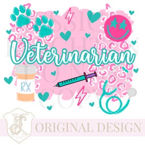 Veterinarian PNG Digital Sublimation DTF Vet Veterinary Medicine Preppy Pink Bow Cheetah Tech Assistant Paw Prints Working RX