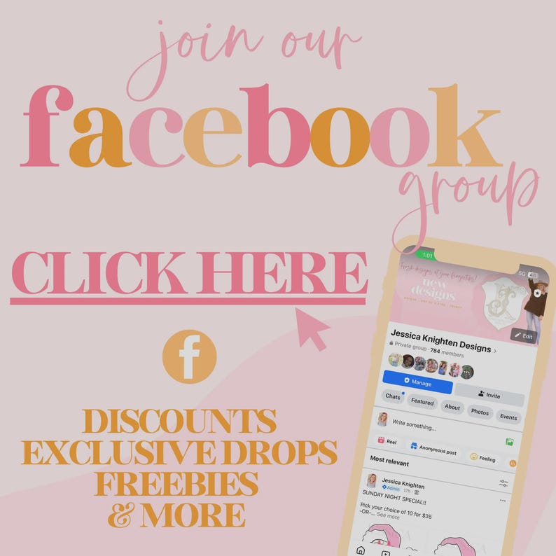 May include: Pink and peach graphic with the words "join our facebook group" and "click here." A phone displays a Facebook page. The text also includes "discounts, exclusive drops, freebies & more."
