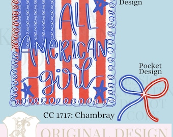May include: A red, white, and blue American flag with the text "ALL AMERICAN girl" in blue lettering. The flag is surrounded by a blue and white decorative border. The text "CC 1717: Chambray" is below the flag. The image also includes a red and white bow with a blue outline.