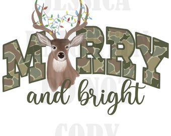 May include: A brown deer with antlers adorned with colorful Christmas lights. The word "MERRY" is in camouflage print, and the phrase "and bright" is written in a script font. The image has a white background.