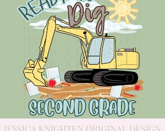 Second Grade PNG Digital Design Trendy Kid Design Preppy Prep School End Beginning Pencil Excavator Boy Education First Day of Last Day Dude