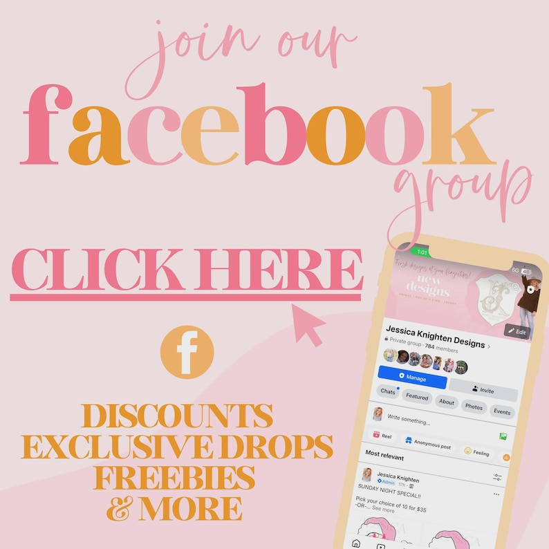 May include: Pink and peach graphic promoting a Facebook group. Text includes "join our Facebook group", "CLICK HERE", and "DISCOUNTS, EXCLUSIVE DROPS, FREEBIES & MORE". A phone displays a Facebook page. A Facebook logo is also present.