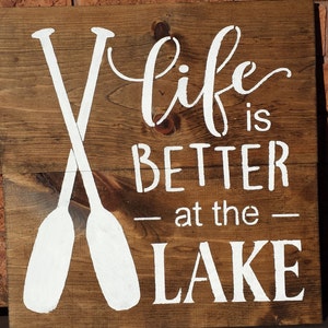 LAKE SIGN/COTTAGE Sign/Life Is Better At The Lake Sign