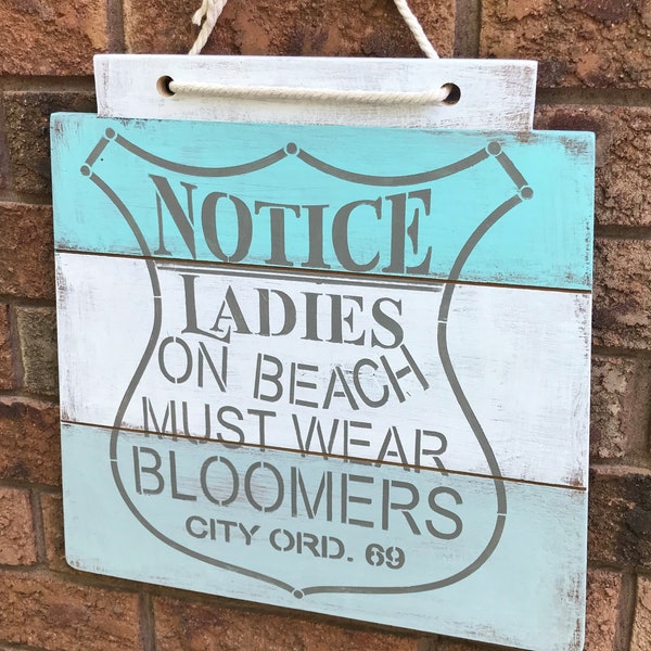 NAUTICAL Sign/Nautical Decor/Ladies on Beach Must Wear Bloomers/Humorous Signs/Cottage Sign