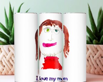 Custom Tumbler - Drawing or Artwork Applied to 20oz Tumbler - Perfect for Mother's Day - Comes with Lid & Straw