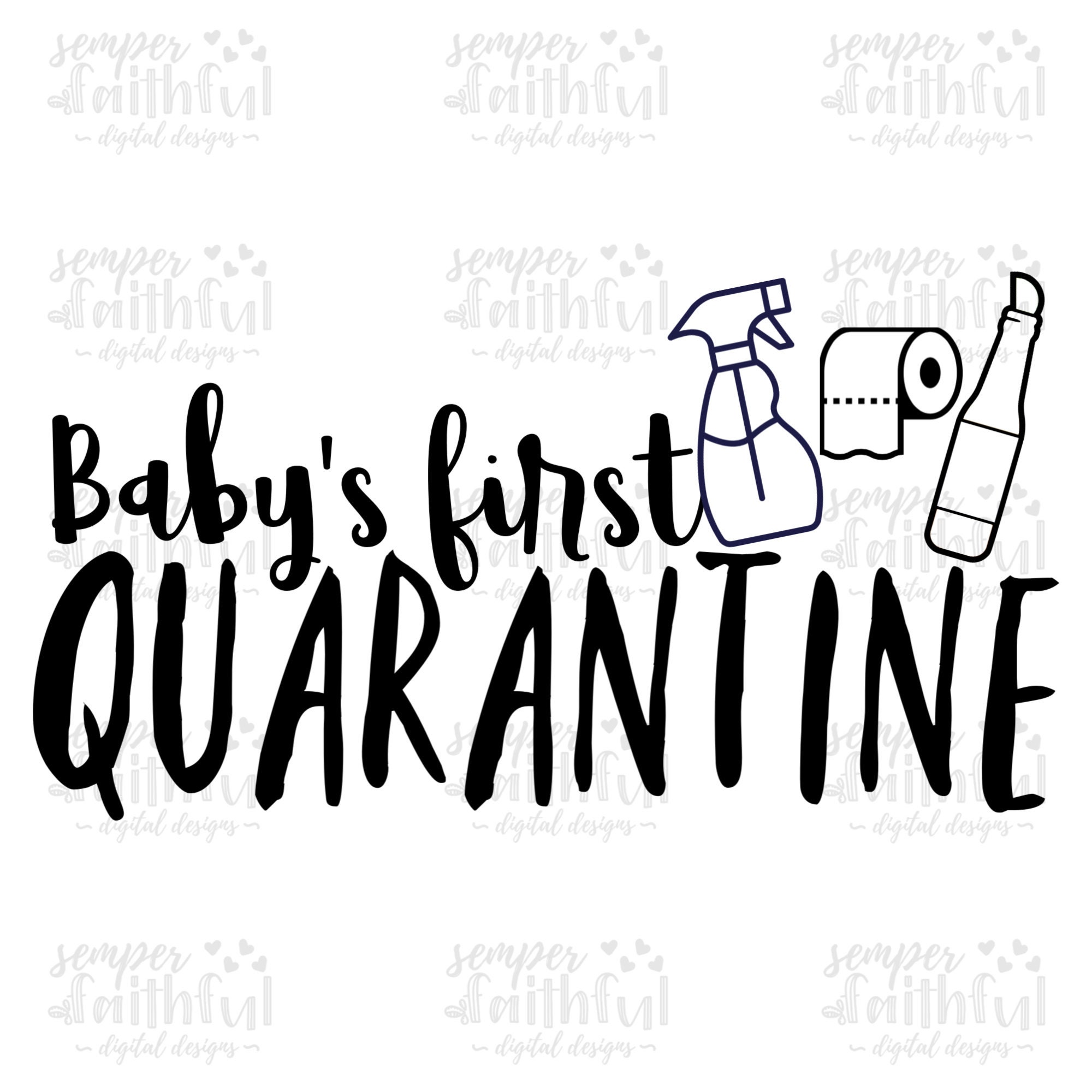Download Baby S First Quarantine Svg Social Distancing Svg Etsy
