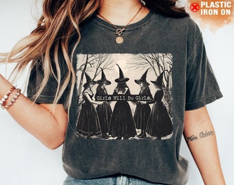 Halloween Shirt Girls Will Be Girls Witch Comfort Colors® Shirt Funny Witch Sweatshirt Halloween Women Shirt Feminist Shirt Witchy Vibes tee