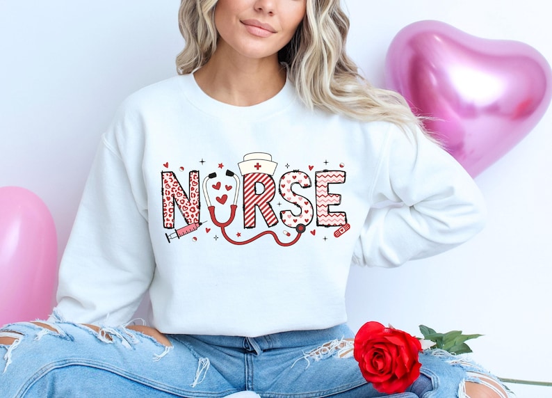 Valentine Nurse Shirt, Valentines Day Gift for Nurse Sweatshirt, cute er nurse Valentine day Sweater for Nurses Gift, Love Nursing Shirt