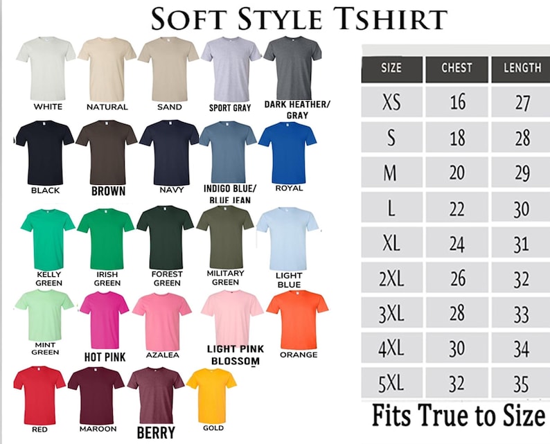 May include: A variety of Soft Style t-shirts in various colors, including white, black, and red, are displayed. The image includes a size chart with chest and length measurements in inches, and the text "Fits True to Size."