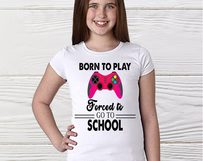 Born to play | girls shirt |  girls game controller shirt | gamer shirt | game lover t-shirt | gamer gift