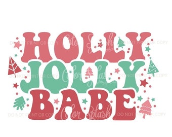 Holly jolly babe, boho christmas, retro, svg, png, eps, sublimation design, cricut, cameo, christmas, bad mom