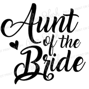 tante de la mariée svg, png, dxf, eps fichier de coupe, silhouette camée, couper, clipart, fichier cricut, mariage, demoiselle d’honneur