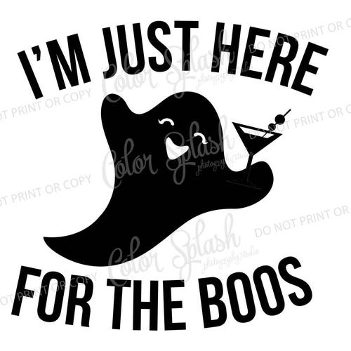 Just Here for the Boos Digital Cut File Halloween SVG - Etsy