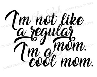 niet een regelmatige moeder cool moeder, momlife, svg, png, dxf, EPS-moeder leven svg, snijden bestand, silhouette cameo, Graveerbare, clipart
