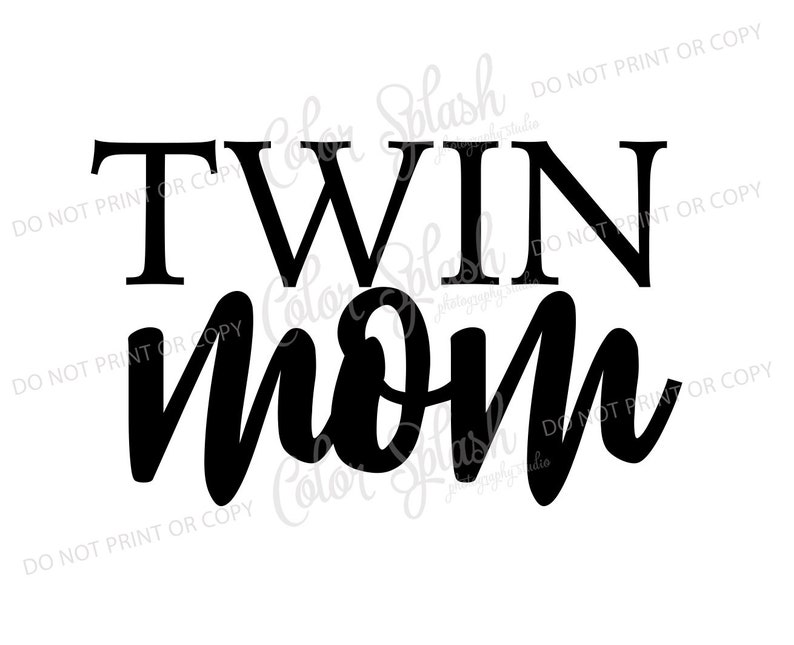 Free Free Twin Mama Svg 110 SVG PNG EPS DXF File