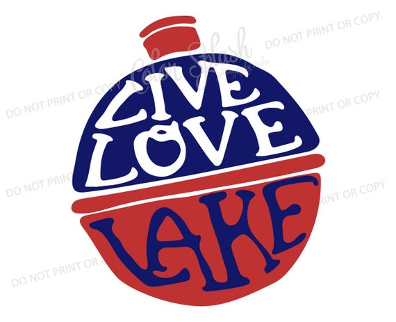 Live Love Lake Svg Dxf Png Eps Cutting File Silhouette Etsy