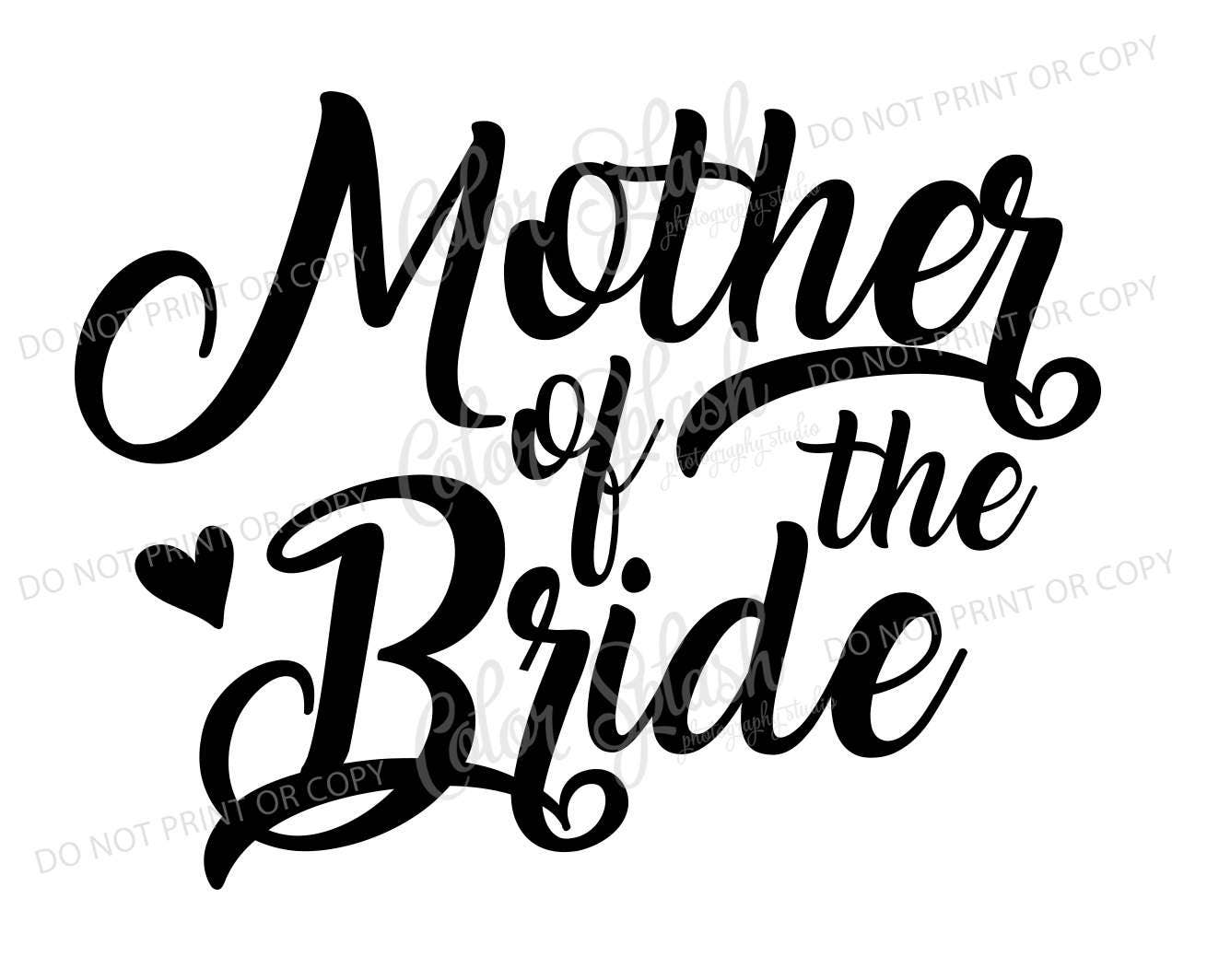 Mother Of The Bride Svg Dxf Png Eps Cutting File Etsy